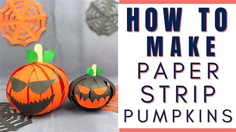 How To Make Paper Strip Pumpkins Easy Diy With Construction Paper