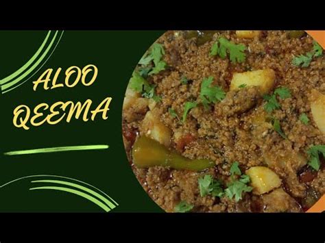 Aloo Keema Recipe Easy Quick And Delicious Keema Aloo Recipe Beef