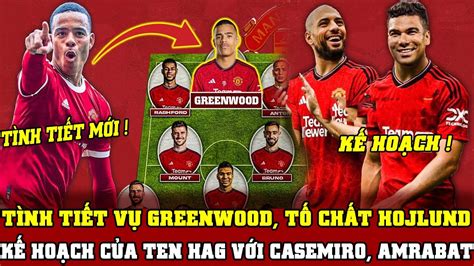 Tin B Ng Mu T I K Ho Ch C A Ten Hag V I Casemiro Amrabat