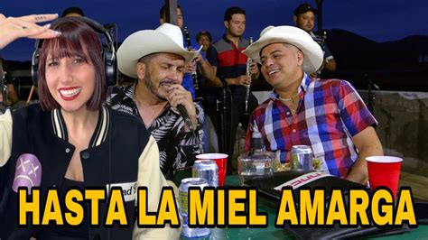 REACCIÓN Hasta La Miel Amarga Luis Angel El Flaco ft Grupo Firme