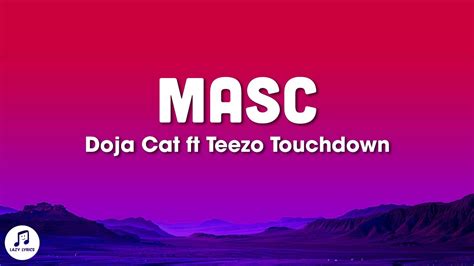 Doja Cat Masc Lyrics Ft Teezo Touchdown Youtube