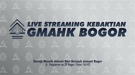 Ibadah Kebaktian Sabat Gmahk Bogor Juli Youtube