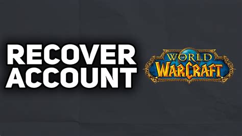 How To Recover World Of Warcraft Account Easy Youtube