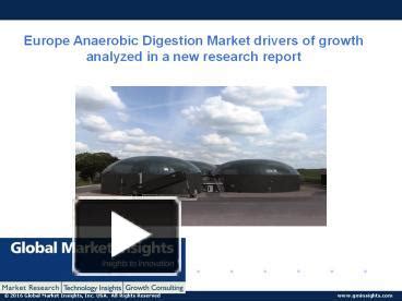 Ppt Europe Anaerobic Digestion Market Trends Research And Projections