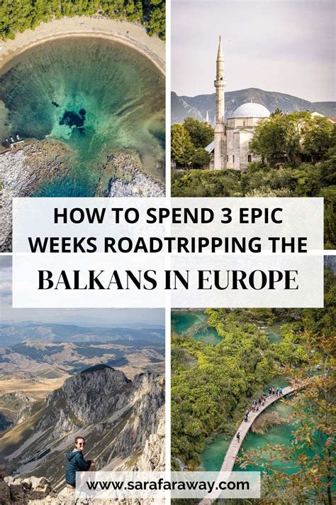 The Best Balkans Itinerary For An Unforgettable 3 Week Road Trip Sara