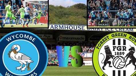 Wycombe Wanderers Vs Forest Green Rovers Vlog 201718 Youtube