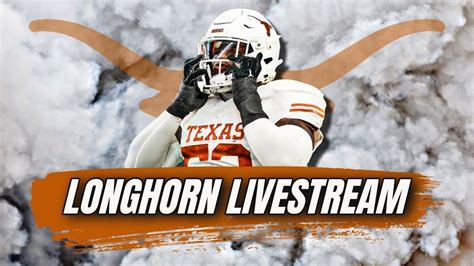 Longhorn Livestream BJ Johnson Caleb Chester Join Us Texas