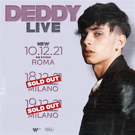 DEDDY SOLD OUT ANCHE LA SECONDA DATA DI MILANO SI AGGIUNGE UNA NUOVA