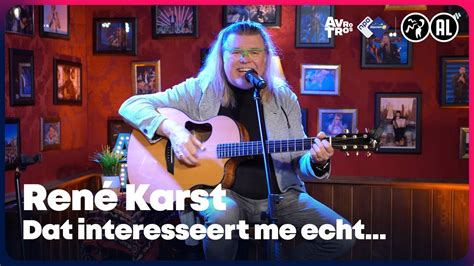 René Karst Dat Interesseert Me Echt Geen Ene Reet Live Sterren Nl