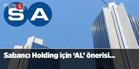 Sabancı Holding için AL önerisi