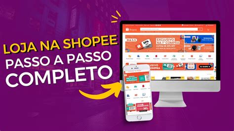 Como Criar Loja Online Na Shopee Passo A Passo Conhe A Os