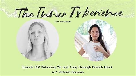 Balancing Yin And Yang Through Breath Work With Victoria Bauman Youtube