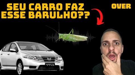 Barulho De Grilo No Seu Carro Saiba Como Resolver Youtube