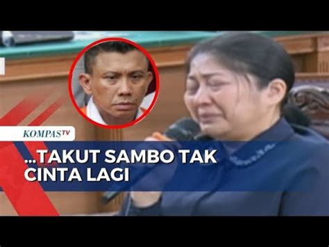 Alasan Putri Tidak Visum Pasca Dilecehkan Takut Sambo Tak Cinta Lagi