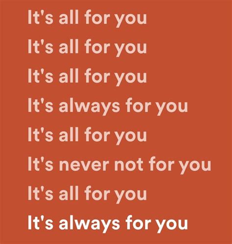 For You For You It's All For You - It's All for You