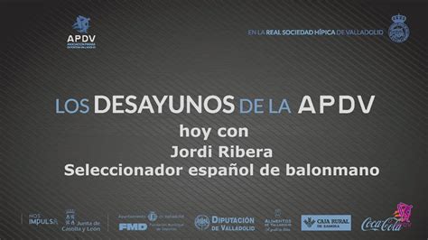 Los desayunos de la APDV Hoy con Jordi Ribera seleccionador español