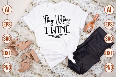 They Whine I Wine Svg Cut File By Orpitabd Thehungryjpeg