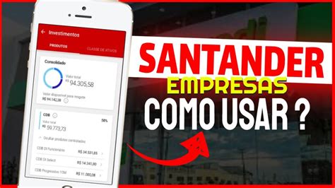 Como Baixar E Usar O Aplicativo Santander Empresas No Celular Youtube