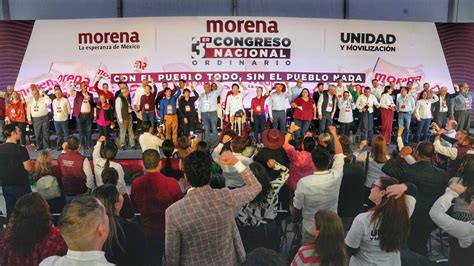 Morena Concluye Congreso Nacional Entre Pr Rrogas Acomodo De Fichas Y