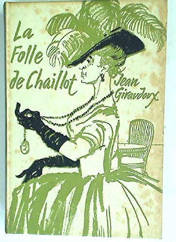 La Folle De Chaillot Giraudoux Jean And D J Conlon Giraudoux Jean