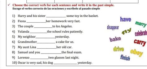 Escoge el verbo correcto de las oraciones y Escríbelo al pasado simple