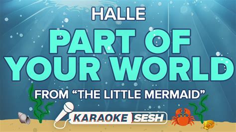 Halle - Part Of Your World (Karaoke) - YouTube