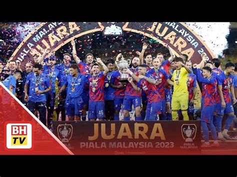 Jdt Juara Piala Malaysia Youtube