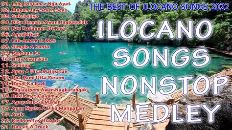 Non Stop Ilocano Song Medley Most Requested Ilocano Love Songs 2022