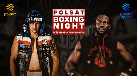 Gala Polsat Boxing Night 11 Gdzie oglądać Oto szczegóły Polsat pl