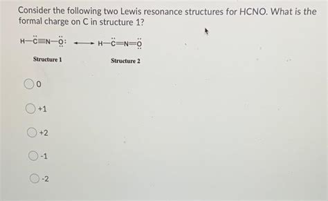 Solved Consider the following two Lewis resonance structures | Chegg.com