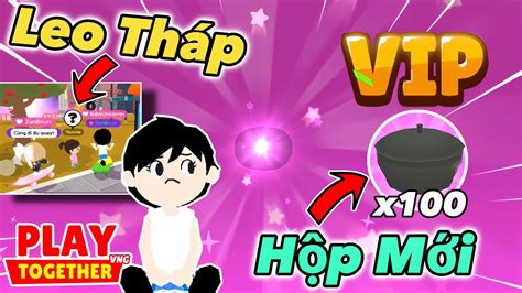 Play Together Mình Đã Leo Tháp Bằng Ván Trượt Mở Hộp Bốc Thăm Mới Youtube