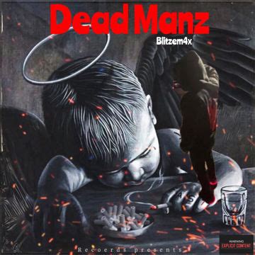 Blitzem X Dead Manz Official Audio Music By Blitzem X Bandlab