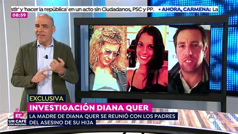 La Madre De Diana Quer Se Reúne Con Los Padres De El Chicle Asesino Confeso De Su Hija