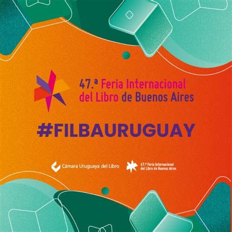 Uruguay presente en la 47 ª Feria Internacional del Libro de Buenos