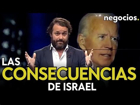 Las Impredecibles Consecuencias De La Entrada De Israel En Rafah Biden