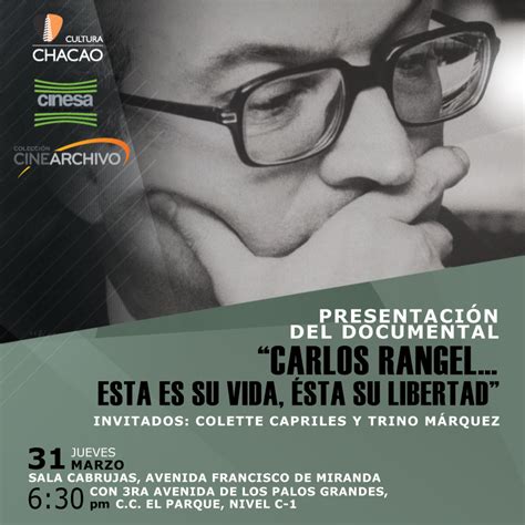 Documental Biográfico Sobre Carlos Rangel Se Presenta En La Sala