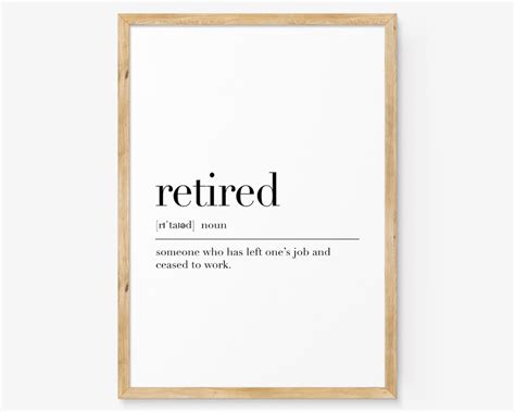 retired retired poster retired definition print retired gifts