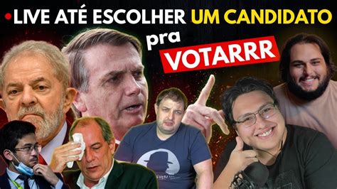 MARATONA ATÉ EU DECIDIR EM QUEM VOTAR REACT PRESIDENCIÁVEIS YouTube