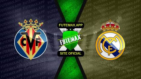 Assistir Villarreal X Real Madrid Ao Vivo Online 07 01 2023 Futemax App