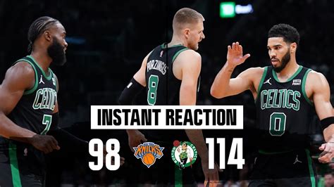 Instant Reaction Celtics Run Away From Knicks In Nd Half Big Th