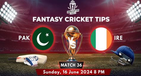 PAK Vs IRE Match 36 T20 World Cup 2024 Predictions Pitch Report