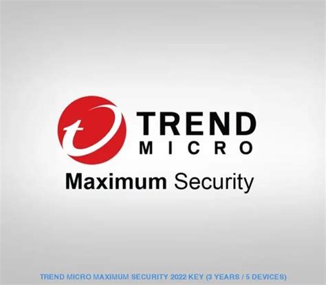 Maximum Security - Trend Micro Maximum Security 2022 License Key 5 Devices 3 Years at ...