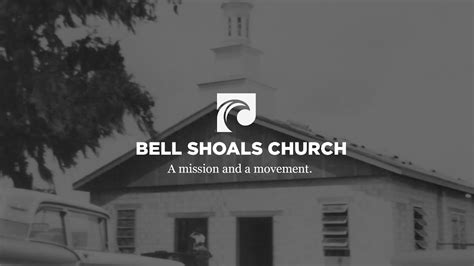 Bell Shoals Church A Mission And A Movement Youtube