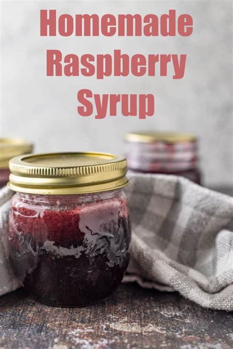 Homemade Raspberry Syrup Recipe