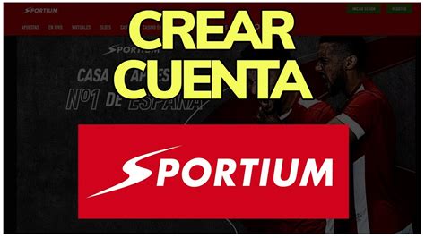 C Mo Crear Cuenta En Sportium En La Casa De Apuestas