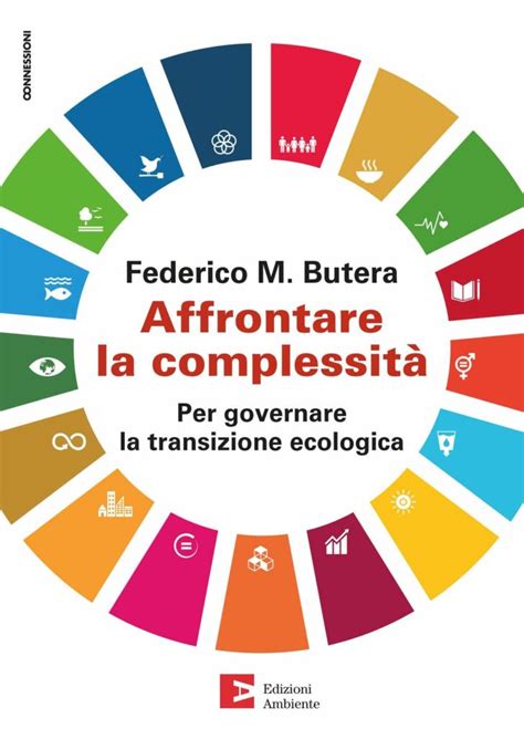 La Complessit Della Transizione Ecologica Una Sfida Per Tutti