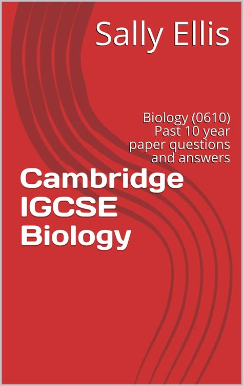 Cambridge Igcse Biology Biology 0610 Past 10 Year Paper Questions