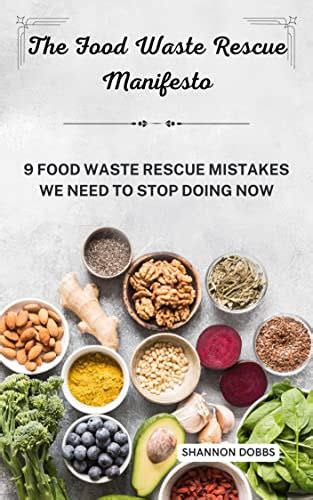 The Food Waste Rescue Manifesto 9 Mistakes In Food Rescue We Need To