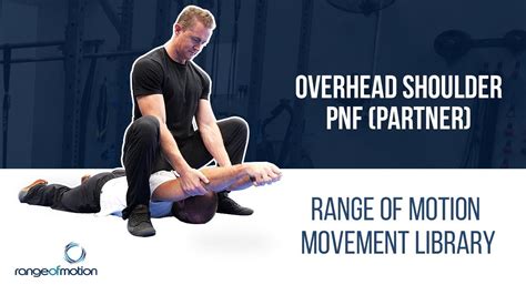 Overhead Shoulder Pnf Partner Youtube