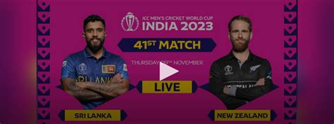 Watch Live: Sri Lanka vs New Zealnd – ICC world Cup 2023